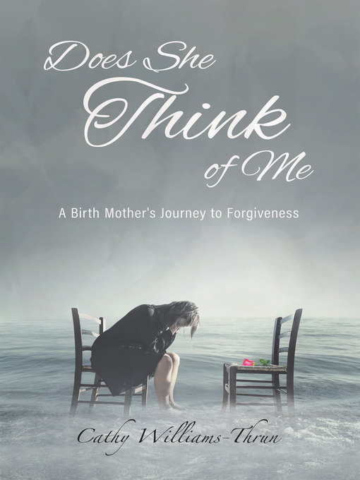 Title details for Does She Think of Me by Cathy Williams-Thrun - Available